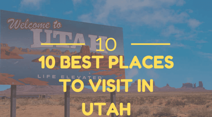 10 Best Places To Visit In Utah This Year