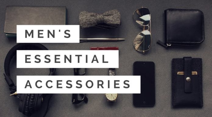 10 Accessories Every Man Must Have For Men Fashion
